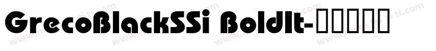 GrecoBlackSSi BoldIt字体转换